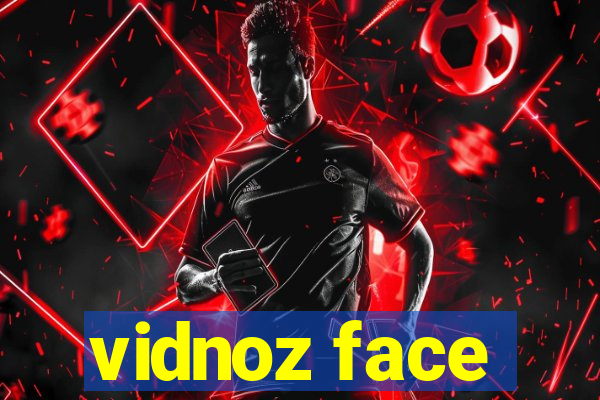 vidnoz face